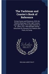 Yachtman and Coaster's Book of Reference