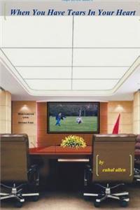 When You Have Tears In Your Heart