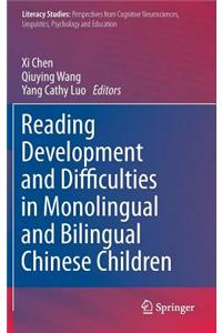 Reading Development and Difficulties in Monolingual and Bilingual Chinese Children