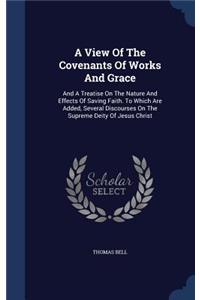 A View Of The Covenants Of Works And Grace