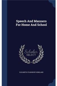 Speech And Manners For Home And School