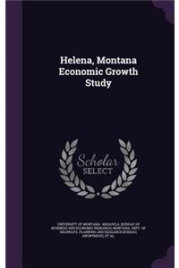Helena, Montana Economic Growth Study