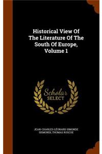 Historical View Of The Literature Of The South Of Europe, Volume 1