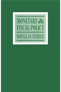 Monetary and Fiscal Policy