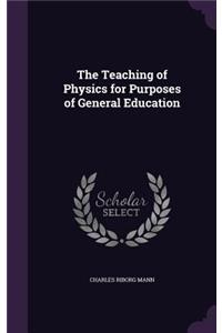 The Teaching of Physics for Purposes of General Education