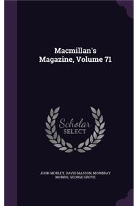 MacMillan's Magazine, Volume 71