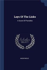 Lays Of The Links