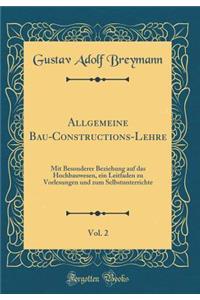Allgemeine Bau-Constructions-Lehre, Vol. 2