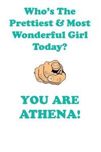 Athena Is the Prettiest Affirmations Workbook Positive Affirmations Workbook Includes: Mentoring Questions, Guidance, Supporting You