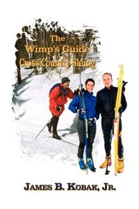 Wimp's Guide to Cross-Country Skiing