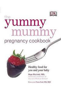 Yummy Mummy Pregnancy Cookbook