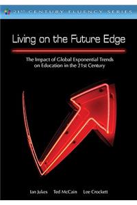 Living on the Future Edge