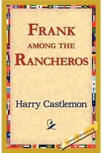 Frank Among the Rancheros