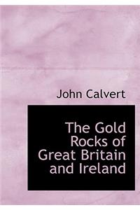 Gold Rocks of Great Britain and Ireland