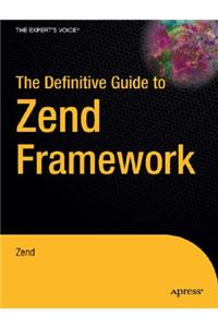 Definitive Guide to Zend Framework