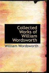 Collected Works of William Wordsworth