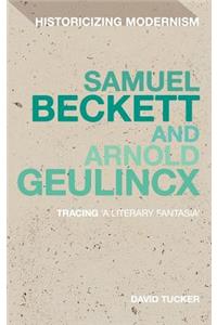 Samuel Beckett and Arnold Geulincx