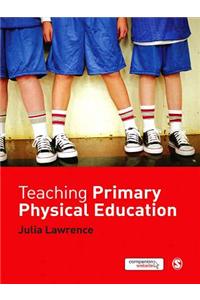 Teaching Primary Physical Education
