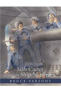 Siah Carter and the Ship Monitor