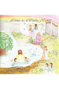 ¿Cómo es el Cielo, Mimi?