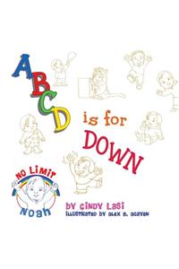 A B C D Is for Down