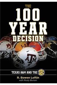 The 100-Year Decision: Texas A&M and the SEC