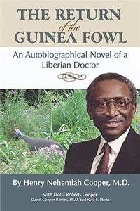 Return of the Guinea Fowl
