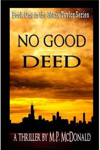 No Good Deed