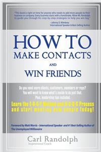 How to Make Contacts and Win Friends
