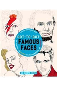 Dot-To-Dot Famous Faces: Test Your Brain and de-Stress with Puzzle Solving and Coloring