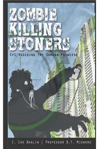 Zombie Killing Stoners, Episode 1