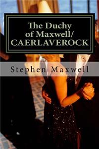 The Duchy of Maxwell/CAERLAVEROCK
