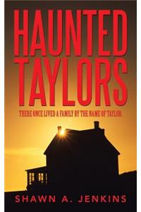 Haunted Taylors