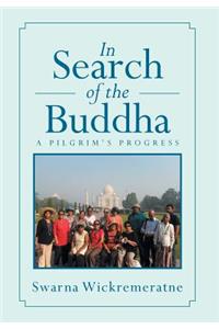 In Search of the Buddha