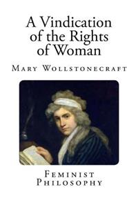 A Vindication of the Rights Of Woman