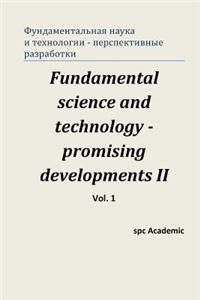 Fundamental Science and Technology - Promising Developments II. Vol.1