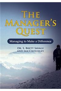 The Managers Quest: Managing to Make a Difference