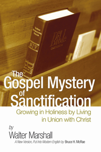 Gospel Mystery of Sanctification