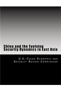 China and the Evolving Security Dynamics in East Asia