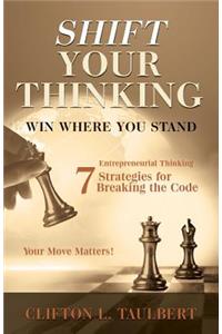 Shift Your Thinking