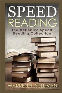 Speed Reading: The Definitive Speed Reading Collection