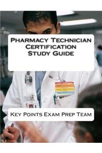 Pharmacy Technician Certification Study Guide