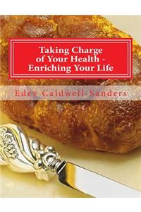Taking Charge of Your Health - Enriching Your Life