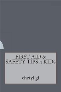 First Aid & Safety Tips 4 Kids