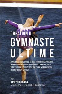 Creation du Gymnaste Ultime