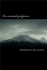 Las Amistades Peligrosas