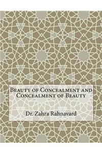 Beauty of Concealment and Concealment of Beauty