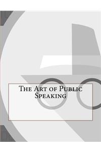 The Art of Public Speaking