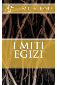 I Miti Egizi