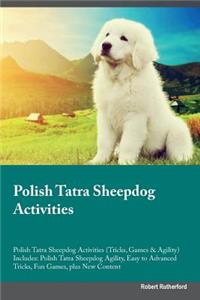 Polish Tatra Sheepdog Activities Polish Tatra Sheepdog Activities (Tricks, Games & Agility) Includes